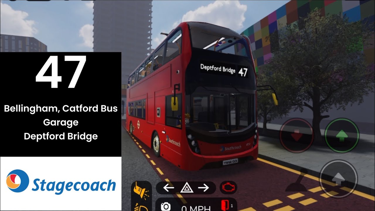 South London Bus Simulator: Route 47 (Bellingham, Catford Bus Garage - Deptford Bridge)