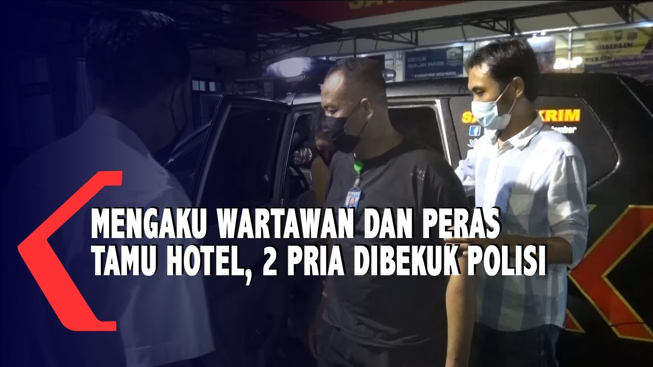 Mengaku Wartawan Dan Peras Tamu Hotel, 2 Pria Dibekuk Polisi