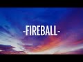 Pitbull - Fireball (Lyrics) ft. John Ryan