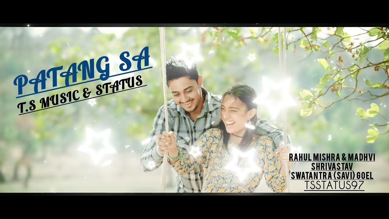 PATANG SA | OFFICIAL ROMANTIC SONG | RAHUL MISHRA& MADHVI SHRIVASTAV | SWATANTRA (SAVI) GOEL |❣️