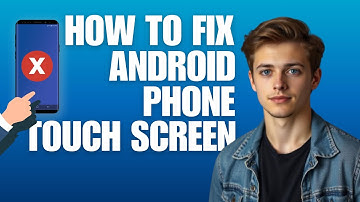 How to Fix Android Touch Screen Not Working (2025 update)
