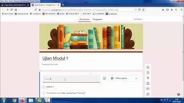 Panduan Membuat Soal UJIAN dan QUIZ ONLINE pada Google Classroom (Google Classroom 04)