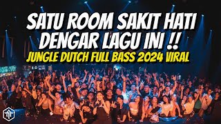 BIKIN SAKIT HATI LAGUNYA  !!! DJ JUNGLE DUTCH FULL BASS TERBARU 2024