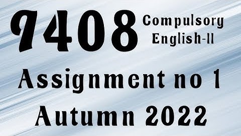 AIOU Code 9408 Solved Assignment No.1 Autumn 2022 #aiou #aiousolveassignments