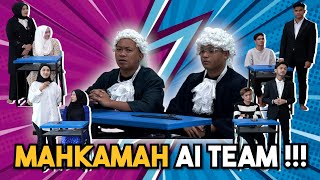 MAHKAMAH KESALAHAN AI TEAM PASANGAN KAMI & SAMAD  !!!