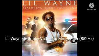 Lil-Wayne-ft-Bobby-Valentino-Mrs.Officer (852Hz)