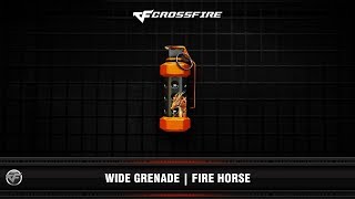 CF : Wide Grenade | Fire Horse