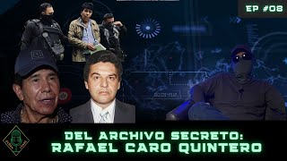 PREVIEW EP#08 Del Archivo Secreto, Rafael Caro Quintero