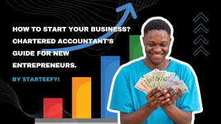 How to Start Your Business? Chartered Accountant’s Guide for New Entrepreneurs.