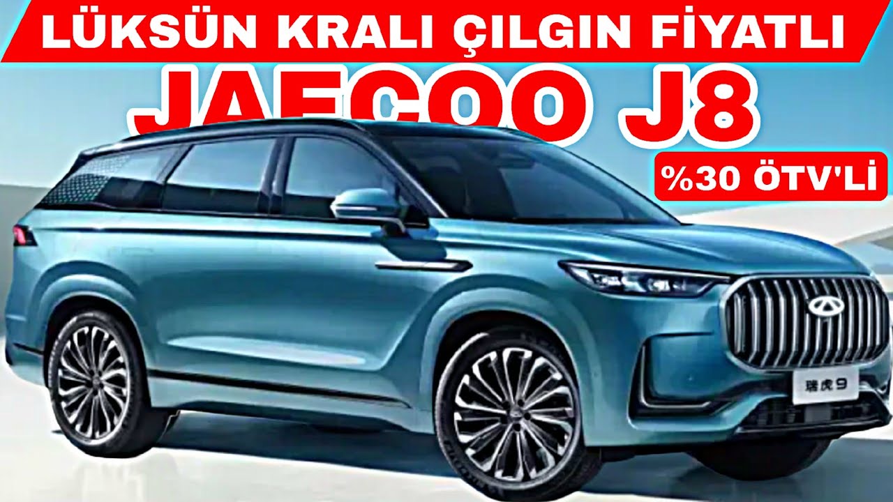 LÜKSÜN KRALI ÇILGIN FİYATLI %30 ÖTVLİ JAECOO J8 TÜRKİYEDE SATIŞA ÇIKIYOR BU OTOMOBİLE AŞIK OLACAKSIN