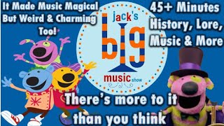 You Forgot About Jacks Big Music Show But The Music Still Remembers You