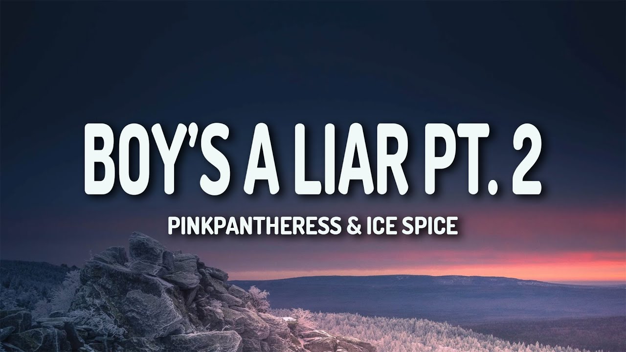 Ice Spice Boy's A Liar Pt. 2 Lyrics Meaning