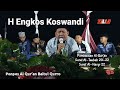 H engkos koswandi  qori terbaik  suara merdu  ponpes al quran baitul qurro