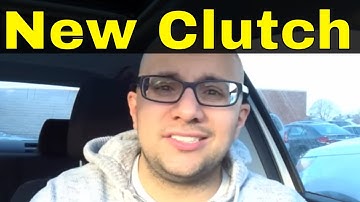 How To Tell When You Need A New Clutch In A Manual Car