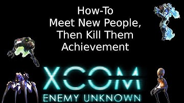 How-To Meet New People, Then Kill Them Achievement