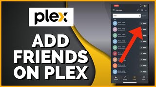 How to Add Friends on Plex 2023?