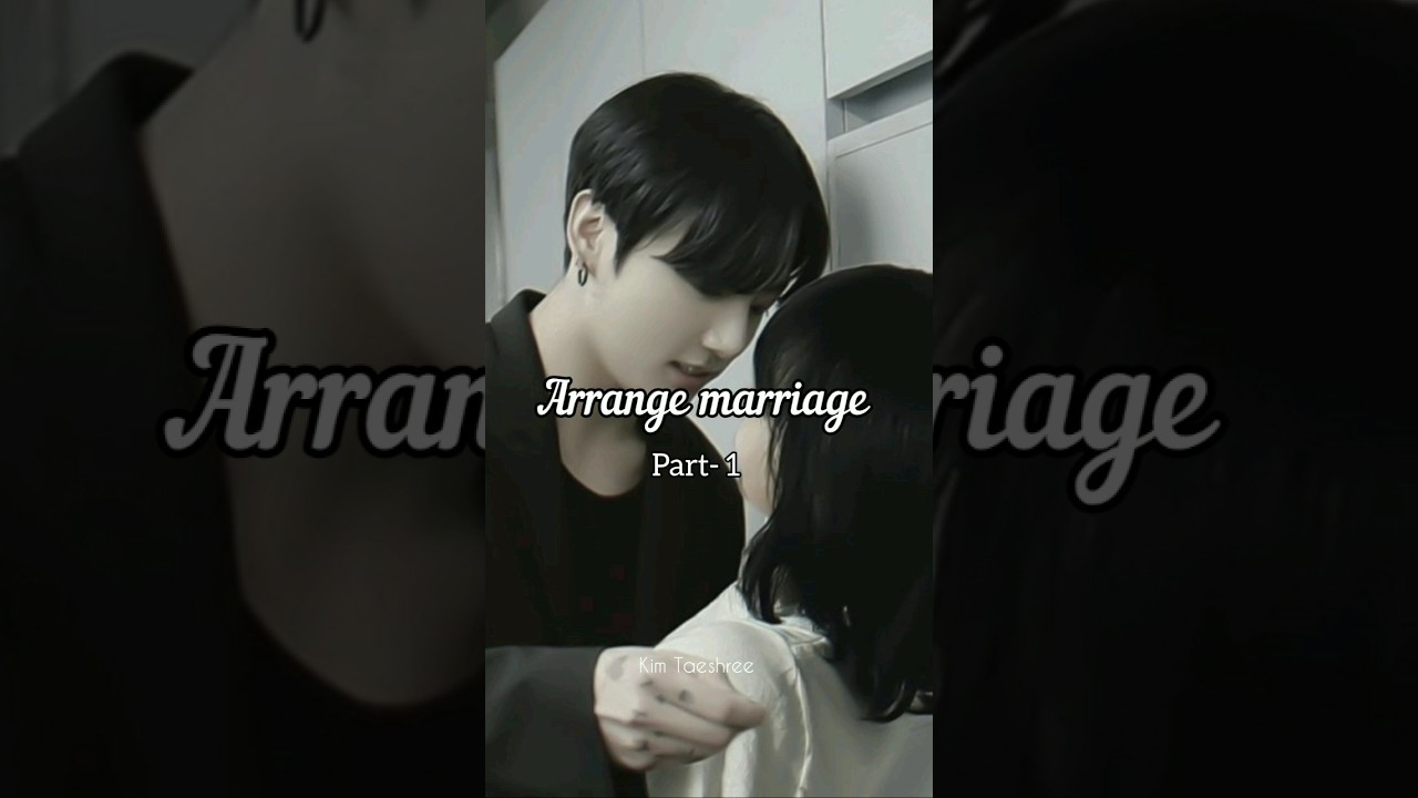 Arrange marriage (part-1) Jungkook imagine 💜🌚