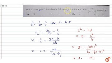 If `a, b, c` are in `H.P, b, c, d` are in `G.P`, and `c, d, e` are in `A.P`, then `(ab^2)/(2a-b...