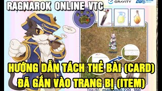 Ragnarok Online - VTC | Hướng dẫn tách thẻ bài (card) khỏi trang bị screenshot 3