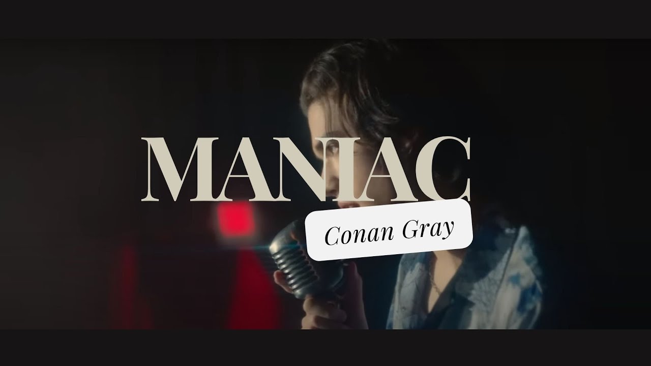 Maniac/Conan Gray 歌詞和訳と意味 | マンヤック 和訳 – WZDUB