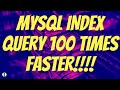 Mysql Index Tutorial | Make websites 100 Times Faster!!! Query time from 2 Sec to 3 Milli Seconds