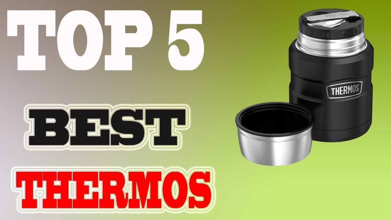 Best Thermoses 2023 Top 5 Thermos Flasks Reviews. YouTube