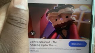 Caine’s crashout but I voise it