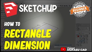 Sketchup How To Rectangle Dimension