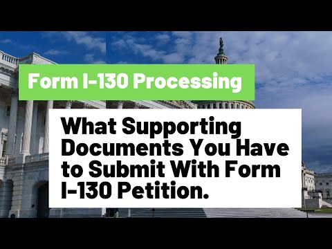 Form I-130 Processing || What Supporting Documents You Have to Submit ...
