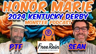 Honor Marie  BCBC Champion Sean Boarman  2024 Kentucky Derby Monster  Pres by Free Rein Coffee