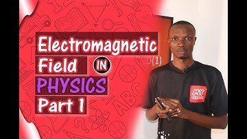 In-depth Overview of Electromagnetic Field - PART 1