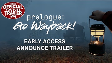 Prologue: Go Wayback! - Official Game Trailer | Early Access