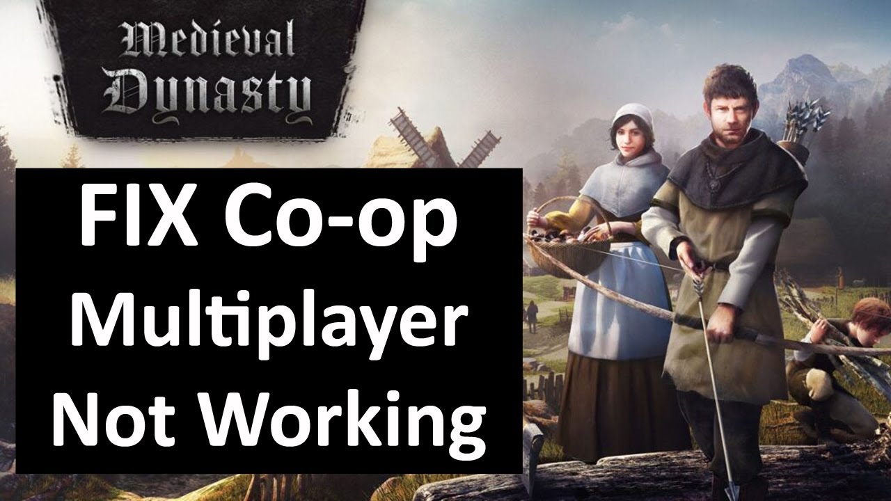 How To Fix Coop/Multiplayer Not Working In Medieval Dynasty YouTube