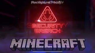 FNAF SECURITY BREACH IN MINECRAFT