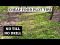 Poor Man's Food Plot, AKA Micro Plot - How and Where to Plant