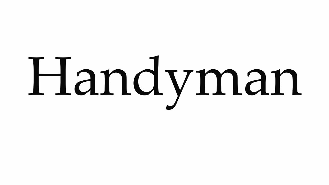 How To Pronounce Handyman