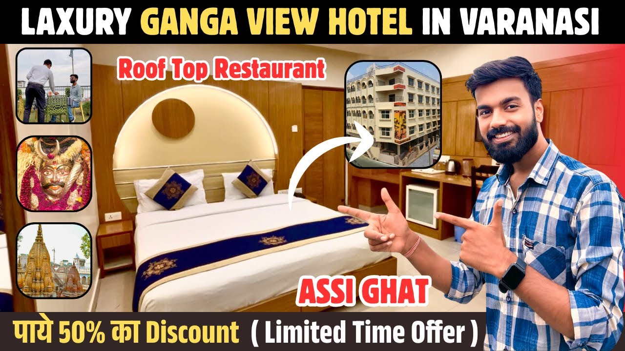 Luxury Ganga View Hotel in Varanasi | Best Luxury Hotel Near Assi Ghat & Kashi Vishwanath, Varanasi