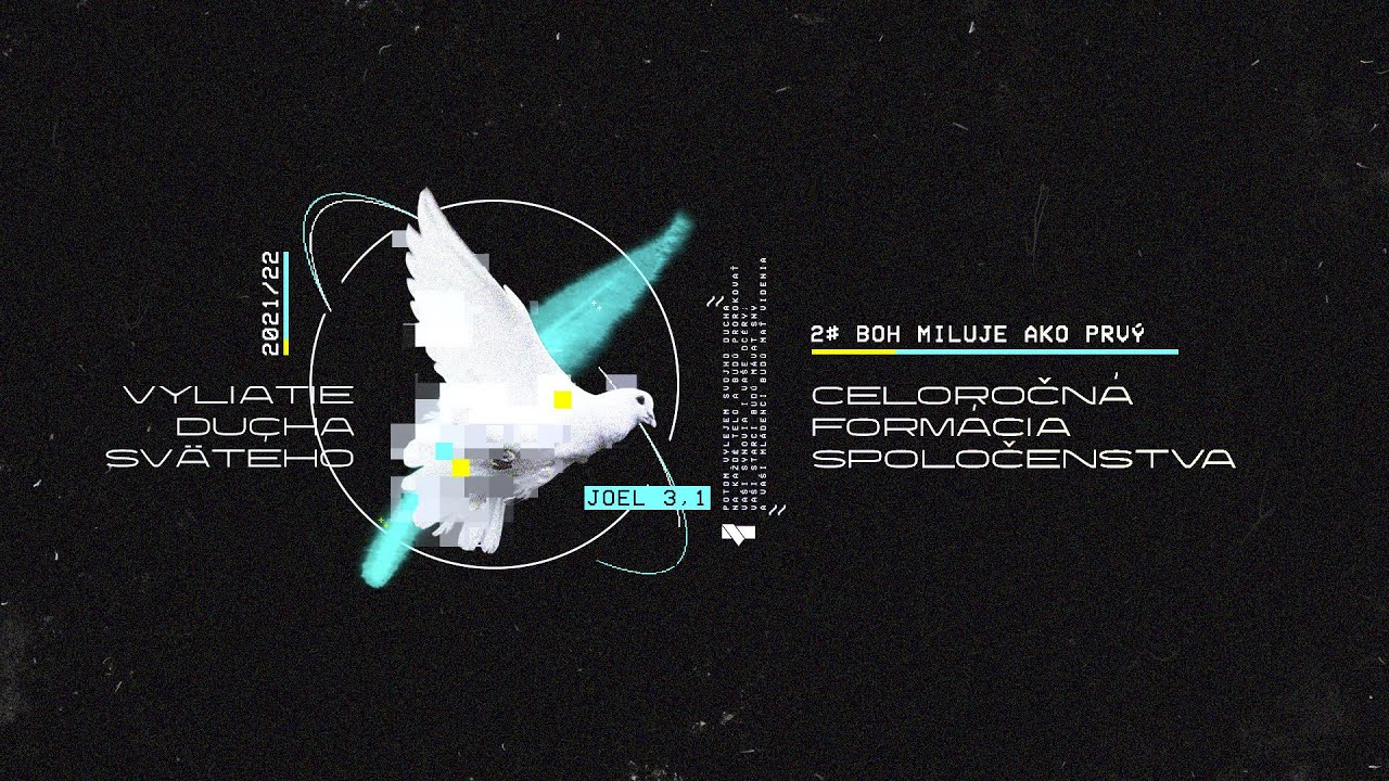 2# Celoročná formácia | CHVÁLY - Boh miluje ako prvý