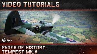 Pages of History: Tempest Mk.V - War Thunder Video Tutorials