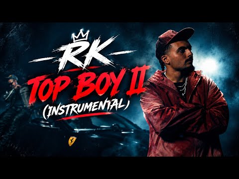 RK - TOP BOY II (INSTRUMENTAL) 