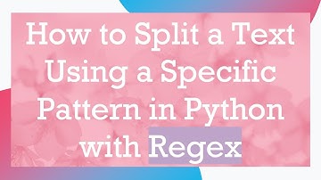 How to Split a Text Using a Specific Pattern in Python with Regex