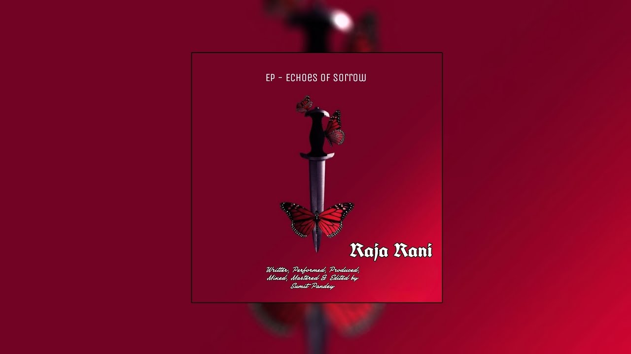 RAJA RANI || EP -  ECHOES OF SORROW  || Official Audio 