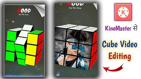 Cube Video Editing | Kinemaster Tutorial | New Trending Video Editing | Viral Video Editing | Snack