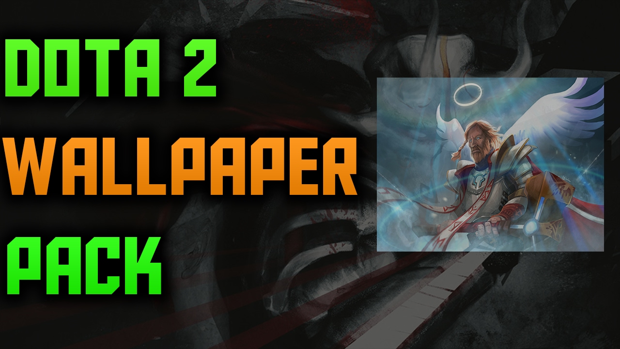 Dota 2 Wallpapers Pack New Download Free Youtube