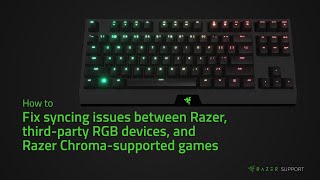 How to fix syncing issues between Razer, third-party RGB devices, and Razer Chroma-supported games screenshot 4