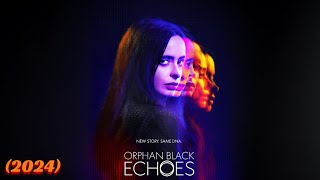Orphan Black Echoes Trailer (2024) - Thrilling Sci-Fi Spin-Off | Full Review \& Breakdown