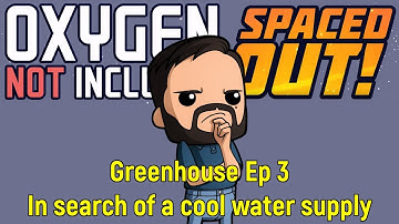 In need of cool water | Oxygen Not Included Spaced Out! | Ep 3