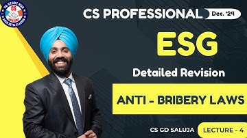 🔴"ESG" Marathon I Anti Bribery Laws I Class - 4 | CS GD SALUJA🥇| Dec 2024 🔴