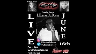 The Real List Radio Show | Season 10, Eps 14 Live with L Banks