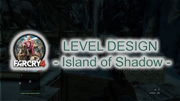 Far Cry 4 Custom Map - Level Design Project - Island of Shadows